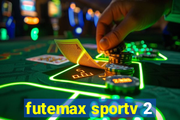 futemax sportv 2